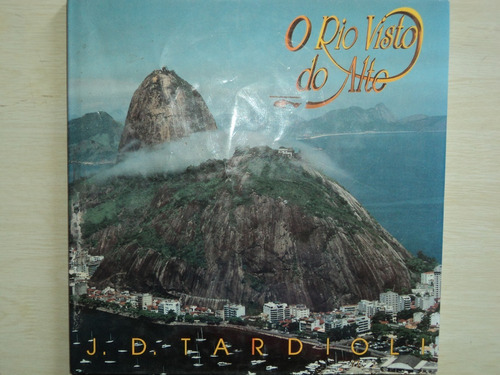 O Rio Visto Do Alto - José Daniel Tardioli, Tardioli, 1996.