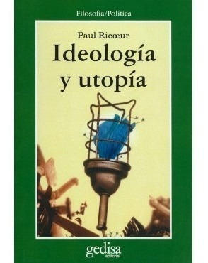 Ideología Y Utopía, Ricoeur, Ed. Gedisa