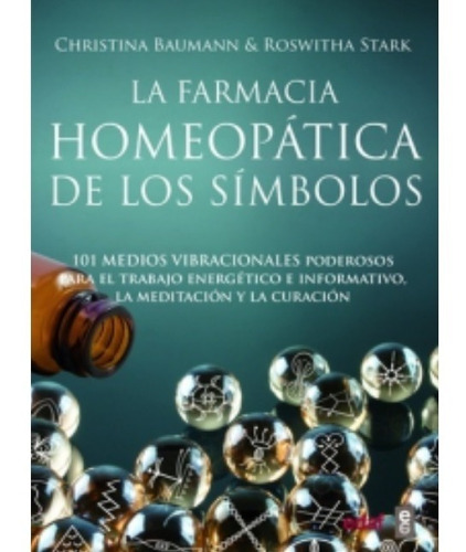 La Farmacia Homeopática De Los Símbolos | Roswitha Stark