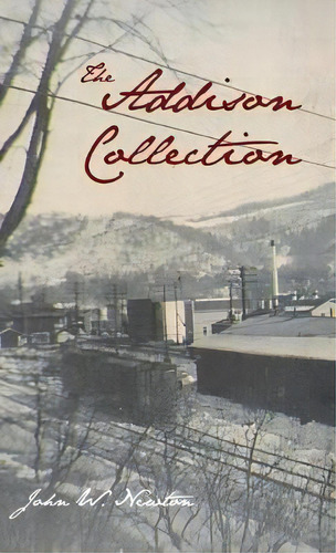 The Addison Collection, De John W Newton. Editorial Resource Publications (ca), Tapa Dura En Inglés