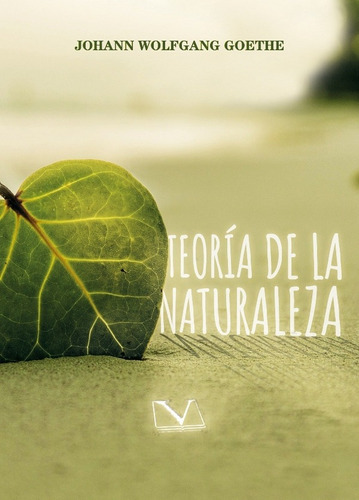 Teoría De La Naturaleza, De Johan Wolfgang Von Goethe. Editorial Verbum, Tapa Blanda En Español, 2022