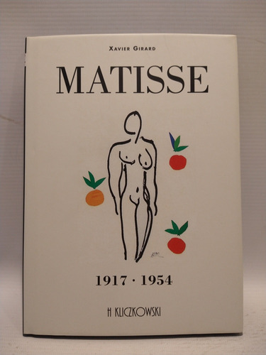 Matisse 1917 1954 Xavier Girard H Kliczkowski 