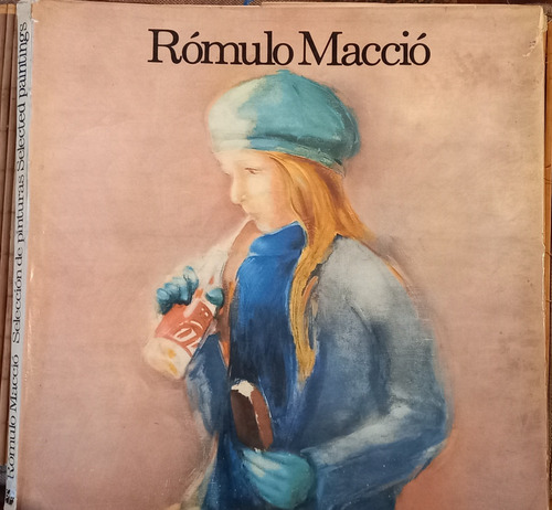 Romulo Maccio Seleccion De Pinturas 1963/1980 Ed. Gaglianone