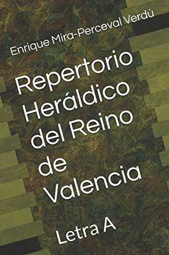 Repertorio Heraldico Del Reino De Valencia: Letra A -heraldi