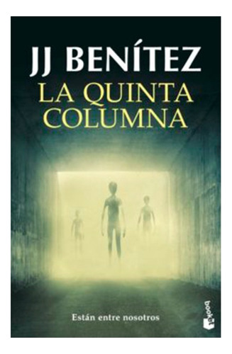 Libro - La Quinta Columna - Benítez, J. J.