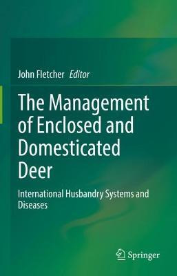 Libro The Management Of Enclosed And Domesticated Deer : ...