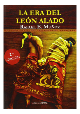 Libro La Era Del León Alado Nede E. Muñoz Rafael