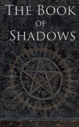 Book : The Book Of Shadows: White, Red And Black Magic Sp...