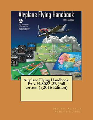 Libro Airplane Flying Handbook, Faa-h-8083-3b (full Versi...