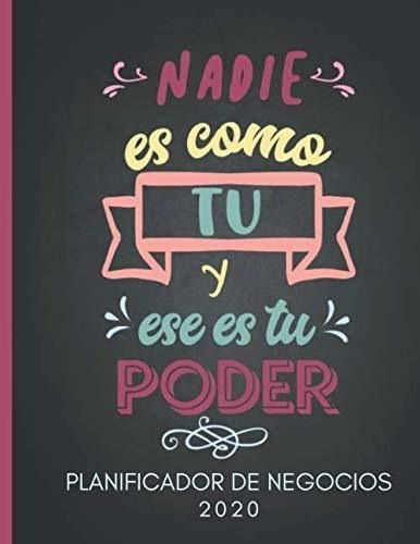 Nadie Eso Tu Y Ese Es Tu Poder Planificador De., De Para Mujeres, Planes De Negoc. Editorial Independently Published En Español
