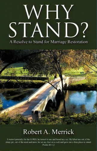 Why Stand?, De Robert A Merrick. Editorial Xulon Press, Tapa Blanda En Inglés