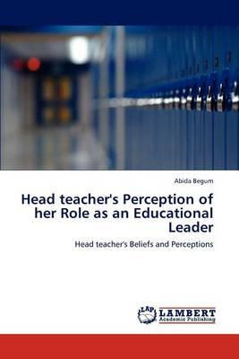 Libro Head Teacher's Perception Of Her Role As An Educati...