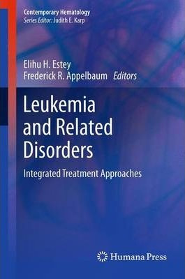 Libro Leukemia And Related Disorders - Elihu H. Estey