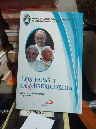 Los Papas Y La Misericordia Jubileo De La Misericordia 2015 