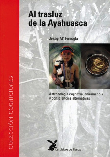 Al Trasluz De La Ayahuasca