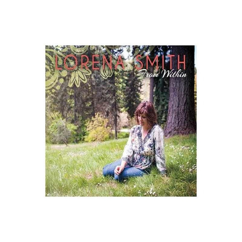 Lorena Smith From Within Usa Import Cd Nuevo