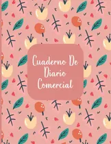Comprar Libro Cuaderno De Diario Comercial: Diario De Cuaderno De C