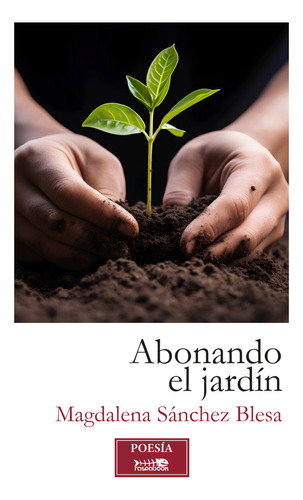 Libro Abonando El Jardin - Sachez Blesa, Magdalena