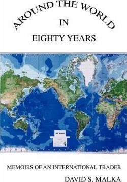 Around The World In Eighty Years - David S Malka
