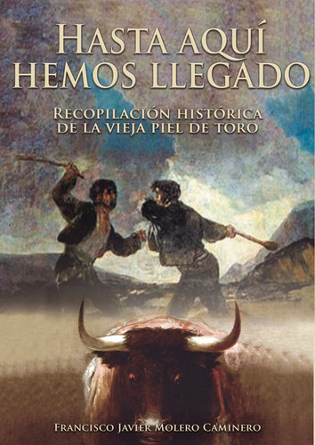 Hasta Aquí Hemos Llegado, De Molero Caminero , Francisco Javier.., Vol. 1.0. Editorial Punto Rojo Libros S.l., Tapa Blanda, Edición 1.0 En Español, 2032