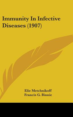 Libro Immunity In Infective Diseases (1907) - Metchnikoff...