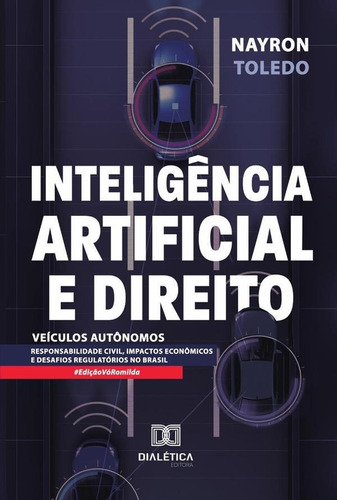 Inteligência Artificial E Direito: Veículos Autônomos - N...