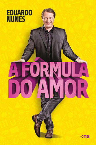 A fórmula do amor: Guia prático para a mulher moderna, de Nunes, Eduardo. Novo Século Editora e Distribuidora Ltda., capa mole em português, 2022