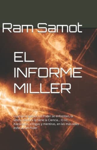 El Informe Miller Cuando La Iglesia Y El Poder Se.., De Samot,. Editorial Independently Published En Español