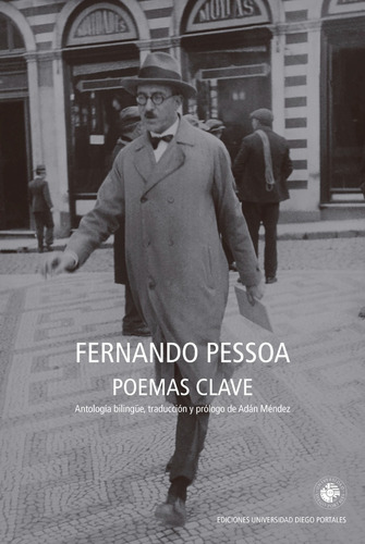 Fernando Pessoa. Poemas Clave - Fernando Pessoa