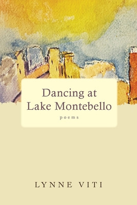 Libro Dancing At Lake Montebello: Poems - Viti, Lynne