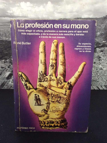 La Profesión En Su Mano Por Rene Butler