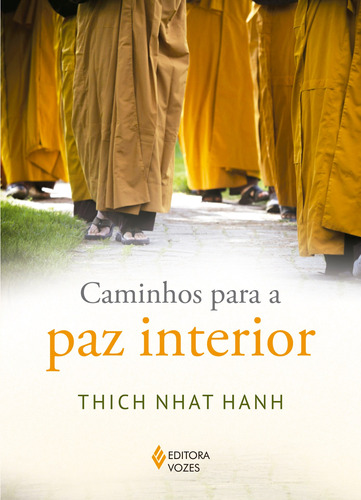 Caminhos para a paz interior, de Hanh, Thich Nhat. Editora Vozes Ltda., capa mole em português, 2021