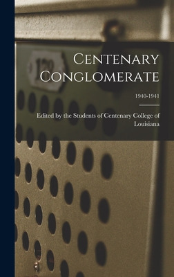 Libro Centenary Conglomerate; 1940-1941 - Edited By The S...