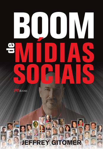 Boom de Mídias Sociais, de Gitomer, Jeffrey. M.Books do Brasil Editora Ltda, capa mole em português, 2011