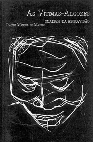 As Vítimas-algozes, De Macedo, Joaquim Manuel De. Editora Zouk, Capa Mole, Edição 4ª Edição - 2005 Em Português