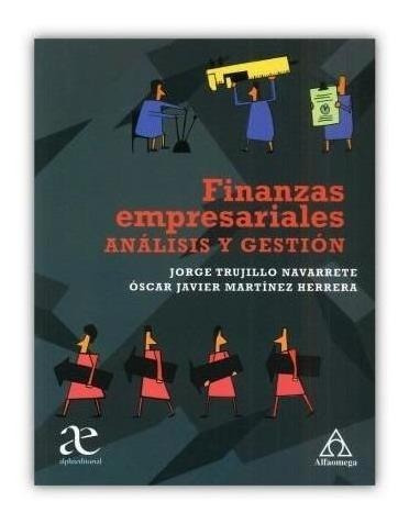 Finanzas Empresariales Analisis Y Gestion 1ed.