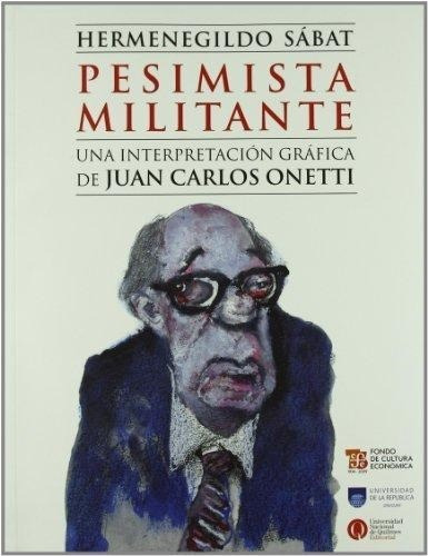 Pesimista Militante, De Sabat Hermenegildo., Vol. 1. Editorial Fondo De Cultura Económica, Tapa Blanda En Español