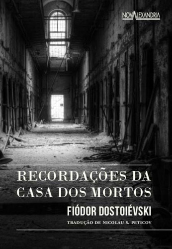 Recordações Da Casa Dos Mortos