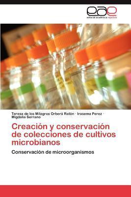 Libro Creacion Y Conservacion De Colecciones De Cultivos ...