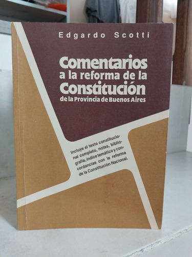 Comentarios Reforma Constitución Pcia Buenos Aires. Scotti