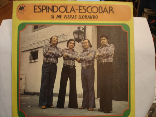 Espindola Escobar Si Me Vieras Llorando Disco Vinilo Promo