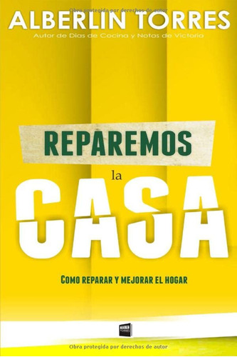 Reparemos La Casa: ¿como Reparar Y Mejorar Tu Casa?