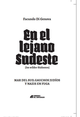 En El Lejano Sudeste: Gauchos, Judíos Y Nazis - Di Genova