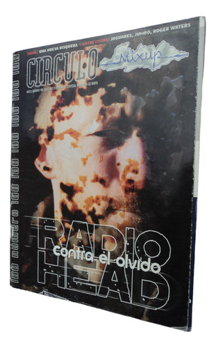 Radiohead. Revista Círculo Mixup. Jumbo Jaguares Roger Water