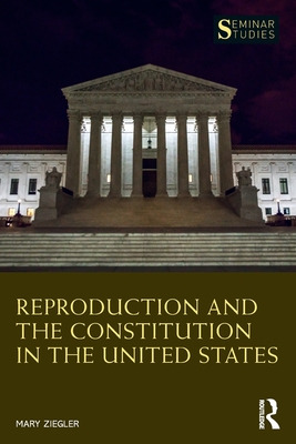 Libro Reproduction And The Constitution In The United Sta...