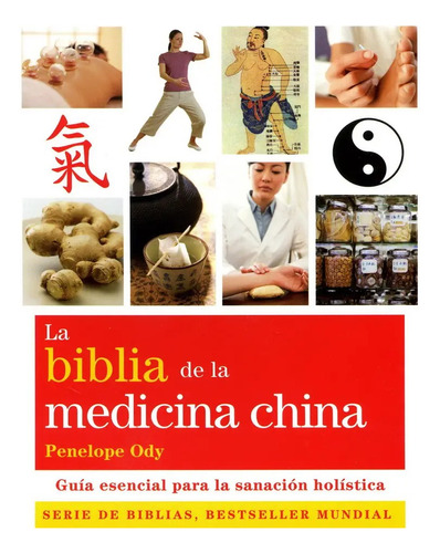 Biblia De La Medicina China, La