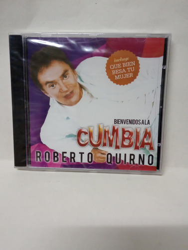 Cd Roberto Quirno Bienvenidos A La Cumbia 