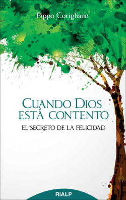 Libro Cuando Dios Está Contento El Secreto De La Felicidadde