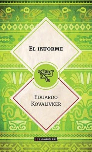 El Informe - Kovalivker, Eduardo, De Kovalivker, Eduardo. Editorial Hojas Del Sur En Español