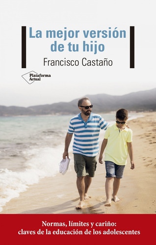 Libro La Mejor Versión De Tu Hijo - Castaño, Francisco